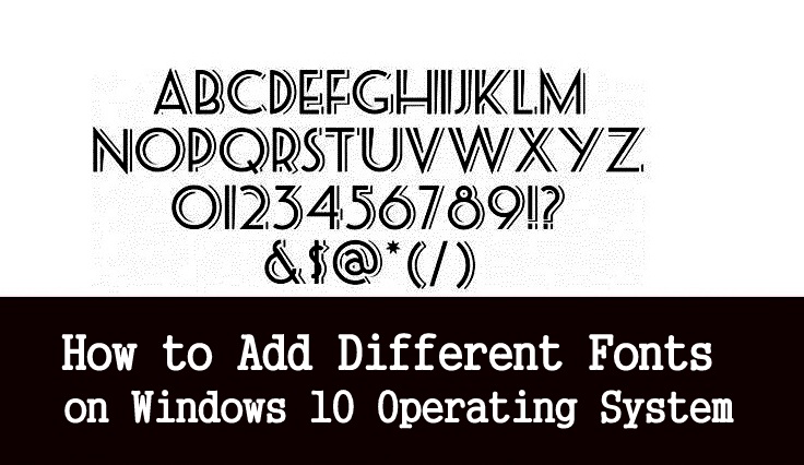 Install Fonts Windows 10 | Windows 10 | Windows Issues