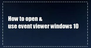 event viewer windows 10 | windows event viewer | how to open event viewer in windows 10 | how to use event viewer windows 10 | how to check event viewer | clear event viewer windows 10 | windows event viewer windows 10